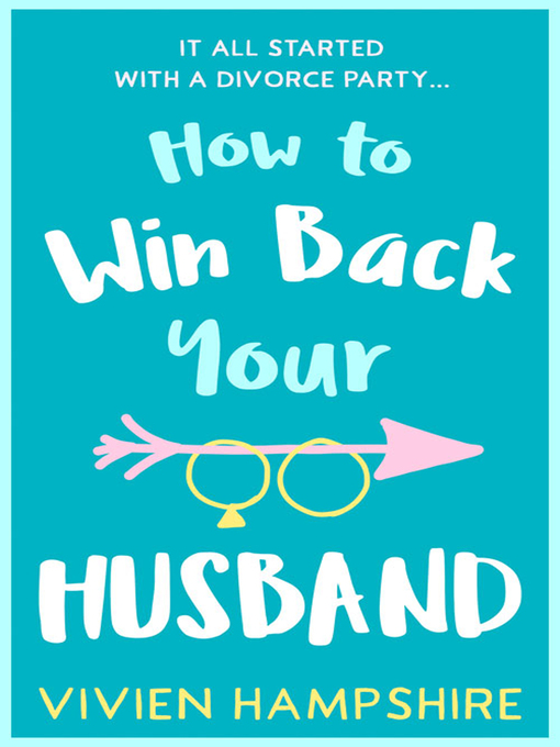 Title details for How to Win Back Your Husband by Vivien Hampshire - Available